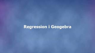 Lineær regression i Geogebra [upl. by Garlinda]