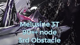 FGO Tam Lin Cup NA 90 node 3rd Obstacle  Melusine 3T [upl. by Ecinnahs]