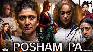 Posham Pa Full Movie  Mahie Gill  Ragini Khanna  Shivani Raghuvanshi  Review amp Facts [upl. by Saduj]