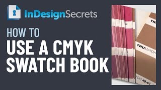 InDesign HowTo Use a CMYK Swatch Book Video Tutorial [upl. by Pincince]