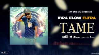 IBRA FLOW ELTRA TAME OFFICIAL [upl. by Athiste]