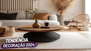 AS 7 PRINCIPAIS TENDÊNCIAS DE DECORAÇÃO PARA 2024 [upl. by Atiek]