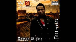 Duncan Mighty  Wannu Baby [upl. by Branch]