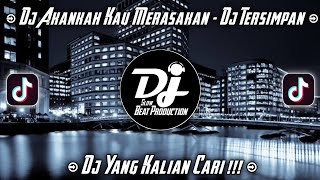 DJ AKANKAH KAU MERASAKAN  DJ TERSIMPAN  Dj Viral [upl. by Baese]