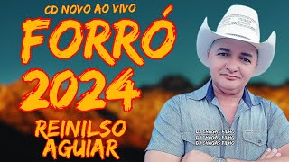 RENILSON AGUIAR CD NOVO AO VIVO FORRÓ 2024 [upl. by Naiva]