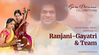 Devotional Music Program by RanjaniGayatri amp Team  Guru Poornima Evening  July 21 2024 [upl. by Santana857]