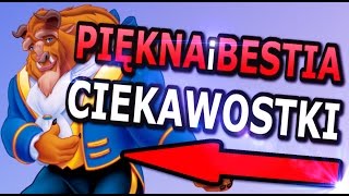 CZEGO NIE WIESZ O PIĘKNEJ I BESTII [upl. by Troth]