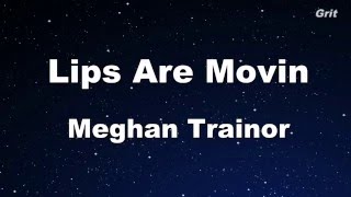 Lips Are Movin  Meghan Trainor Karaoke 【No Guide Melody】 Instrumental [upl. by Leihcim]