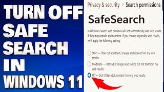 How To Turn Off SafeSearch Settings in Windows 11  Disable SafeSearch Settings Filter [upl. by Dunn103]