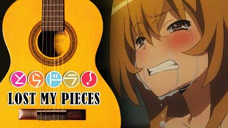 Toradora OST  Lost My Pieces  GUITAR [upl. by Bostow]