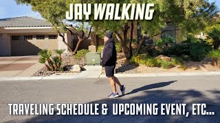 JAYWALKING UPCOMING EVENTS AND TRAVEL SCHEDULE [upl. by Ashlee408]