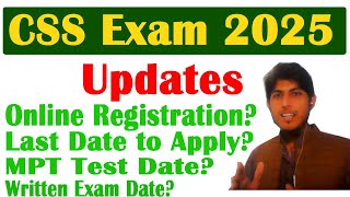 CSS Exam 2025 Last date to apply  CSS 2025 MPT  CSS Written Examination 2025 Registration FPSC [upl. by Orimar]