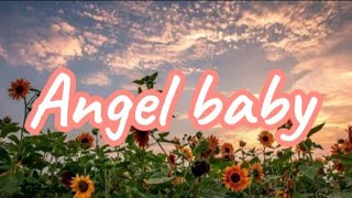 angel babyLyrics by Troye Sivan [upl. by Kamaria573]