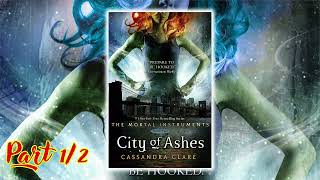 City of Ashes The Mortal Instruments 2 by Cassandra Clare Part 1 2 Audiobook Fantasy Novel [upl. by Nosnar]