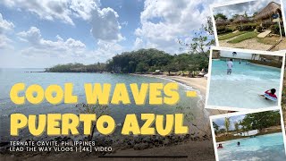 4K Cool Waves Puerto Azul Pool and Beach resort Ternate Cavite  LEAD THE WAY VLOGS [upl. by Akiner]