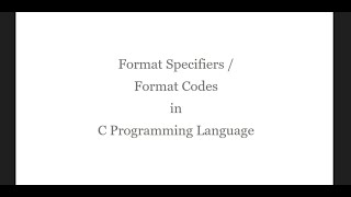 Format Specifiers in C Programming Language  Format Codes in C Programming  d c f lf s u x [upl. by Nnuahs]