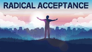 The Power of Radical Acceptance [upl. by Thirzia]