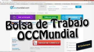 Como buscar empleo en la Bolsa de trabajo OCCMundial [upl. by Dorcia]