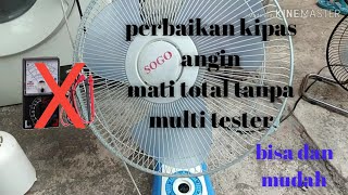 Memperbaiki kipas angin mati total tanpa multitester Tutorial lengkap tonton sampai habis [upl. by Jason898]