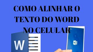 Como alinhar texto word pelo celular [upl. by Manya]