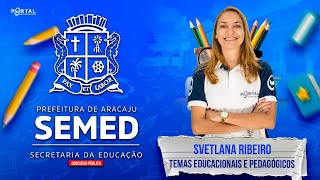 CONCURSO SEMED ARACAJU TEMAS EDUCACIONAIS E PEDAGÓGICOS CursosdoPortal [upl. by Aitnyc]