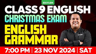 Class 9 English  Christmas Exam  English Grammar  Xylem Class 9 [upl. by Brawley772]