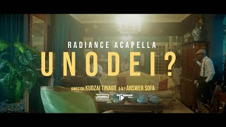 Radiance Acapella UNODEI OFFICIAL VIDEO [upl. by Iel85]