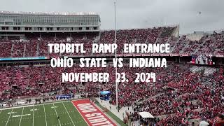 TBDBITL Ramp Entrance Ohio State Vs Indiana November 23 2024 [upl. by Lynnell]