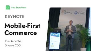 MobileFirst Commerce Keynote  Vue Storefront [upl. by Frymire]