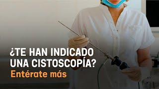 ¿Te han indicado una cistoscopía [upl. by Ameekahs]