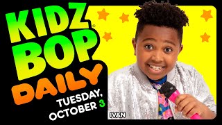 KIDZ BOP Daily  Tuesday October 3 2023 [upl. by Stodder146]