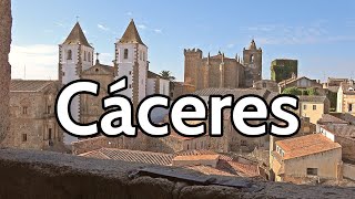 CÁCERES Capital 4K 🟢 GUÍA DE VIAJE 📌 Qué ver y hacer en 2 días  Extremadura  España [upl. by Nwahsyt]