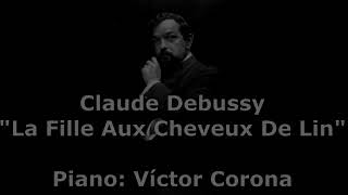 Claude Debussy  La fille aux cheveux de lin  La niña de los cabellos de lino Preludio No8 [upl. by Stargell]