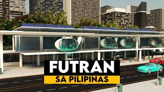 FUTRAN System itatayo sa apat na lungsod sa Pilipinas [upl. by Igenia]