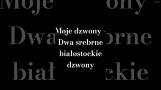 Moje dwa srebrne dzwony [upl. by Weissberg474]