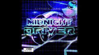 Midnight Driver  Synthetic Journey Full Album [upl. by Ahtabbat157]