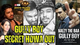 bbott3 Naezy The Ba ka yeh Secret hoa out Vishal ne bataya sub ko Gully boy naezy vishalpandey [upl. by Eudora]