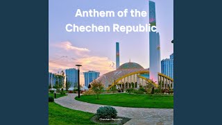 Anthem of the Chechen Republic [upl. by Annayi]