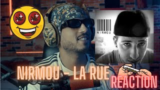 Nirmou  la rue REACTION🇲🇦🇩🇿 🔥🔥 [upl. by Meuser]