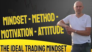 The Ideal Trading Mindset [upl. by Iinde]