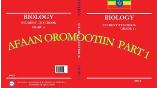 Biology grade 11 unit 1 about Biology and Technology by Afaan Oromoo [upl. by Madlen]