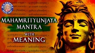 Mahamrityunjaya Mantra Jaap Meaning  Mahashivratri Special 2022  Popular Shiva Chant [upl. by Hach]