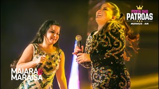 Maiara e Maraisa  Quase Um Casal DVD Festa Das Patroas  Ao Vivo Em Manaus [upl. by Yennor]