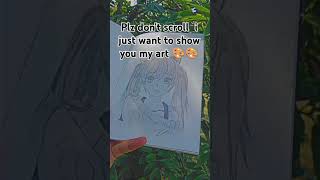 Plz dont scroll i just want to show you my art 🎨🎨 art drawing shortvideo shorts short [upl. by Aruabea]