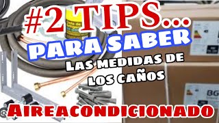 COMO SABER LAS MEDIDAS DE CAÑOS DE AIREACONDICIONADO ANTES DE INSTALAR SPLIT👇👇 [upl. by Adalie]