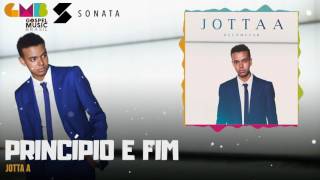 Jotta A  Princípio e Fim [upl. by Aneehsat]