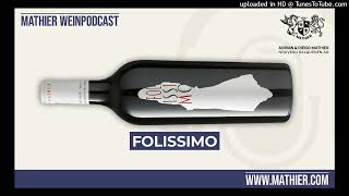 MATHIER WEINPODCAST  Folissimo [upl. by Enelad]