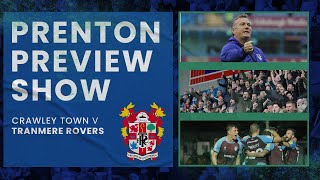 The Prenton Preview Show  Episode Ten  Crawley Town [upl. by Lesslie115]