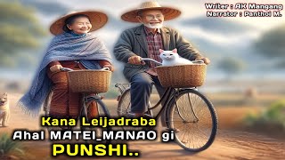 Kana Leijadraba Ahal MATEIMANAO gi PUNSHI ll Funga Wari Manipuri ll 🎤 Panthoi M ll✍️AK Mangang [upl. by Ynffit]