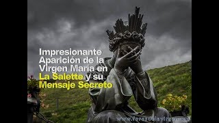 Impresionante Aparición de la Virgen María en La Salette y su Mensaje Secreto [upl. by Aehsrop]